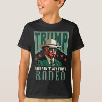 Não É Meu Primeiro Rodeio Cowboy Western Engraçado