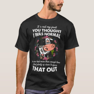 Camiseta Não é Minha Culpa Você Pensou Que Eu Era Vaca Norm