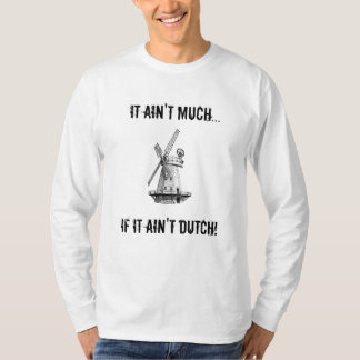 Camiseta Não é muito… Se não é holandês! Longsleeve