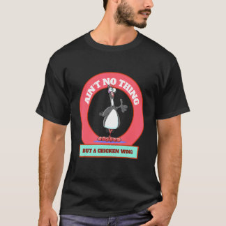 Camiseta Não É Nada Além De Um Dia De Asa De Frango Buffalo