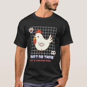Camiseta Não É Nada Além De Um Dia De Asa De Frango Buffalo