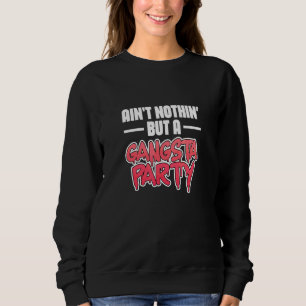 Camiseta Não é nada, mas um partido de gangsta, Hiphop Rap