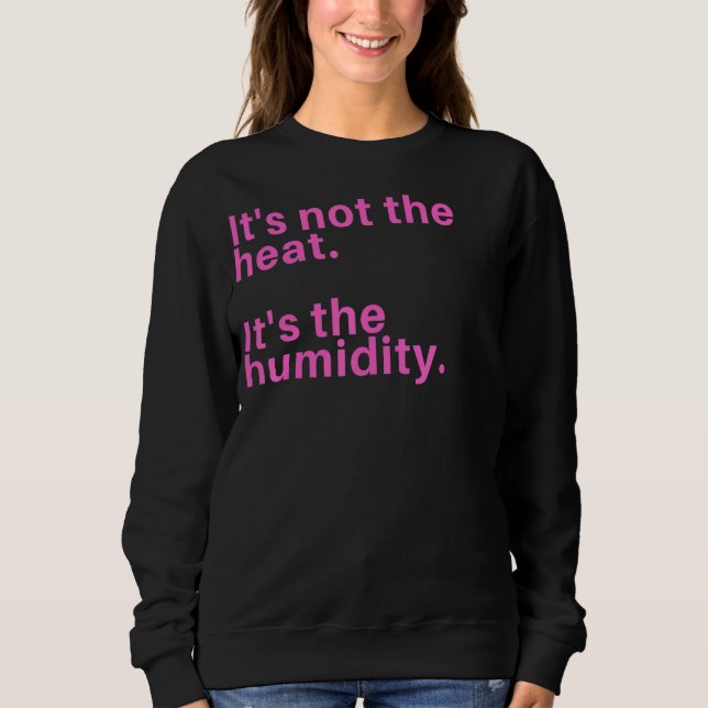 Camiseta Não é o calor É a umidade (Frente)