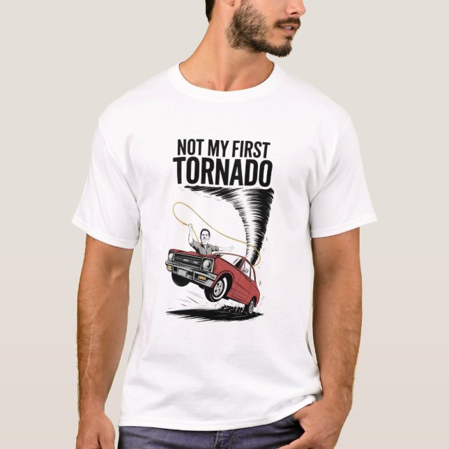 Camiseta não é o meu primeiro tornado (Frente)