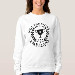 Camiseta Não É O Pior Funcionário