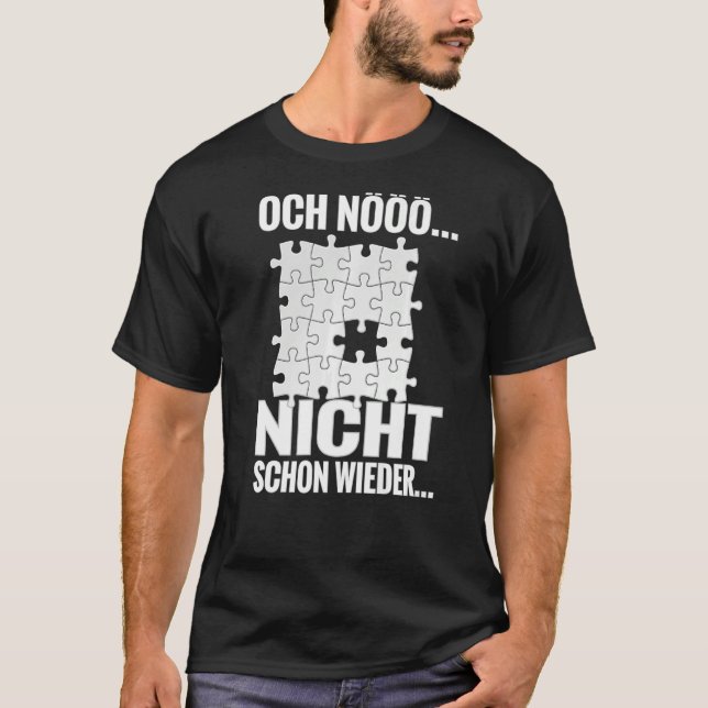 Camiseta Não é o último pedaço da quebra-cabeça. (Frente)