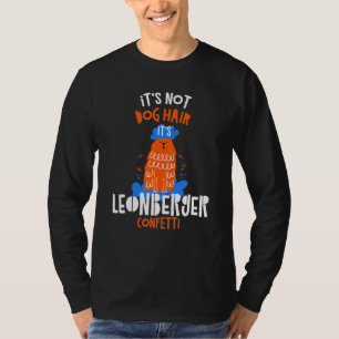 Camiseta Não É Pelo De Cachorro É Confete De Leonberger    