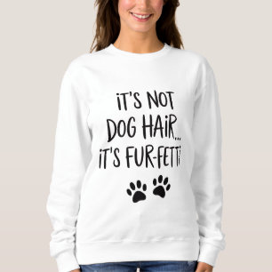 Camiseta Não É Pelo De Cachorro É FUR-FETTI Mãe De Cachorro