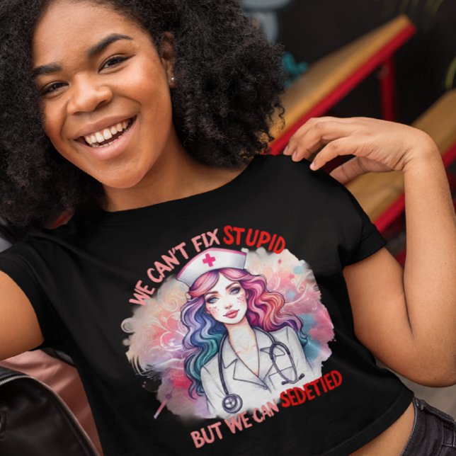 Camiseta Não é Possível Corrigir Estúpidos: Curando em uma  (Criador carregado)