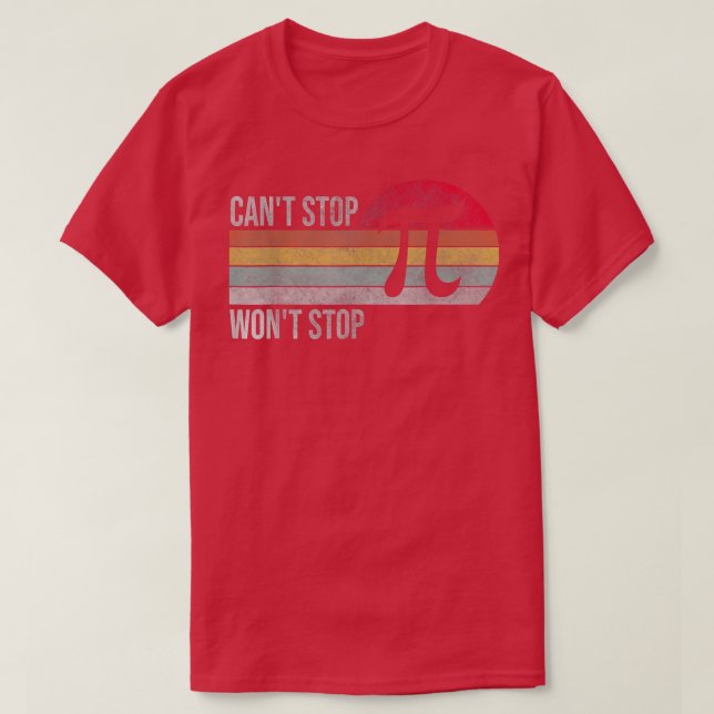 Camiseta Não É Possível Parar Pi Wont Interromper Pi Day Vi (Frente do Design)