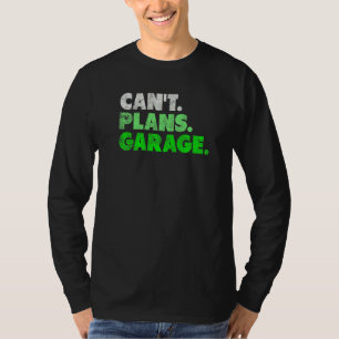 Camiseta Não é possível planejar a Cara mecânica de garagem