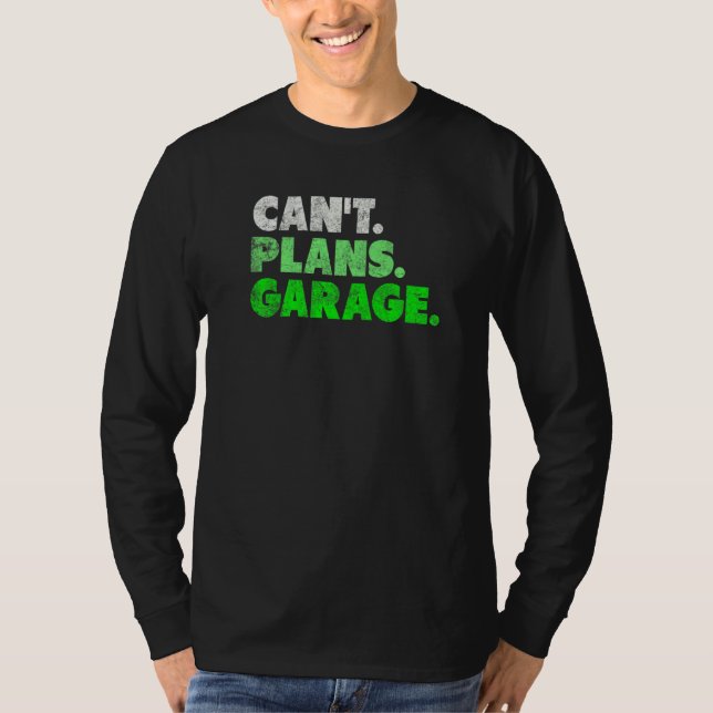 Camiseta Não é possível planejar a Cara mecânica de garagem (Frente)