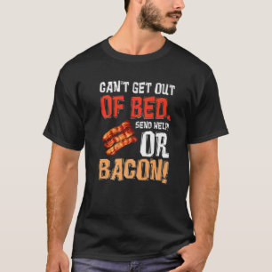Camiseta Não é possível sair da cama enviar ajuda apenas