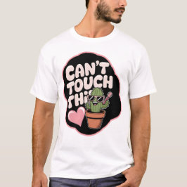 Camiseta Não é possível tocar este cacto