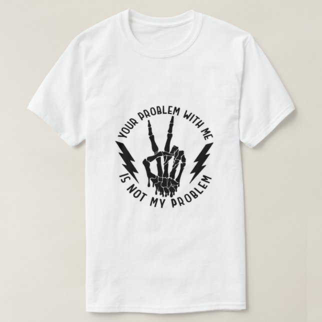 Camiseta Não é problema meu (Frente do Design)