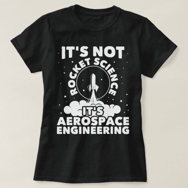 Camiseta Não é Rocket Science - Aerospace Engineering Sp (Frente do Design)