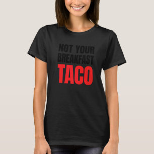 Camiseta Não é seu café da manhã Taco 4