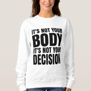 Camiseta Não é seu corpo Não é sua decisão