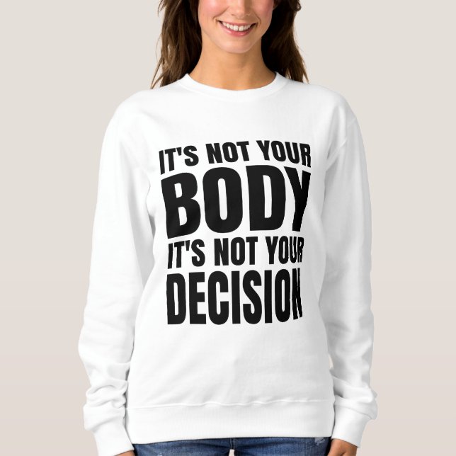 Camiseta Não é seu corpo Não é sua decisão (Frente)