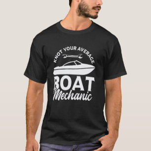 Camiseta Não é Seu Mecânico de Barcos Comum