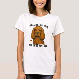 Camiseta Não É Só Meu Cachorro – Meu Melhor Amigo