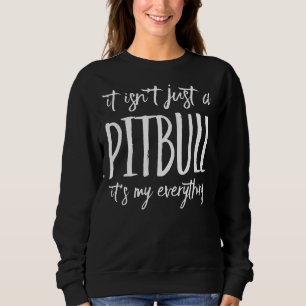 Camiseta Não É Só Um Pitbull É Tudo Meu