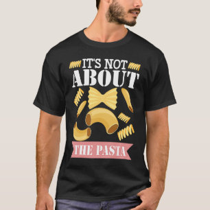 Camiseta Não é sobre a fantasia de macarrão