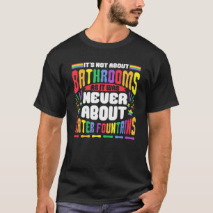 Camiseta Não é sobre Banheiros LGBT Gay LGBT
