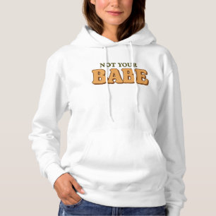 Camiseta Não É Sua Bebê Citação Divertida e Atrevida