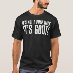 Camiseta Não É Um Andar De Cafetão É Gota Engraçado Envelhe