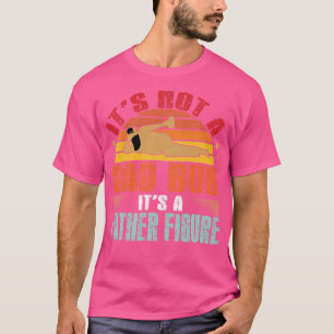 Camiseta Não É Um Bod Pai É Um Pai Figura 1