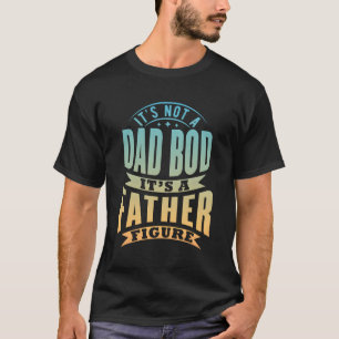 Camiseta Não É Um Bod Pai É Um Pai Figura D Do Pai