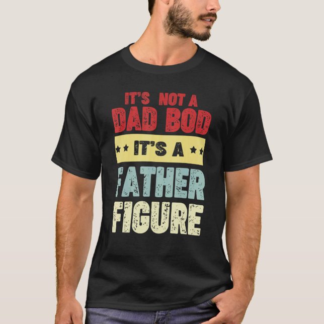 Camiseta Não É Um Bod Pai É Um Pai Figura Pais (Frente)