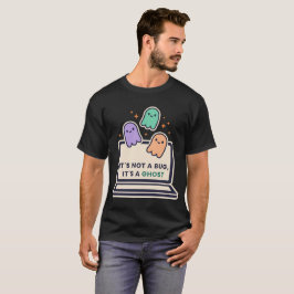 Camiseta Não é um Bug, é um Fantasma — Prog de Halloween En