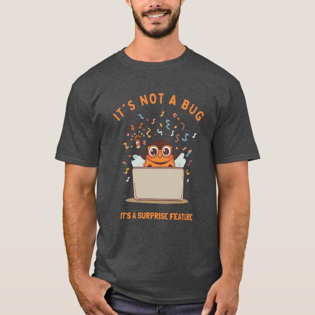 Camiseta Não é um Bug, é um Recurso Surpresa (Frente)