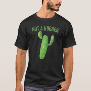 Camiseta Não É Um Cactus Hugger