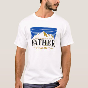 Camiseta Não é um "Da Bod" É um "Padre Figure Mountain Be"