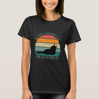 Camiseta Não É Um Gato Da Manhã Que Lida Com Isso