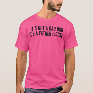 Camiseta Não é um pai BOD, é uma figura paterna garota retr