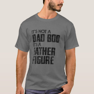 Camiseta Não é um Pai, é uma figura paterna   Funny Vi
