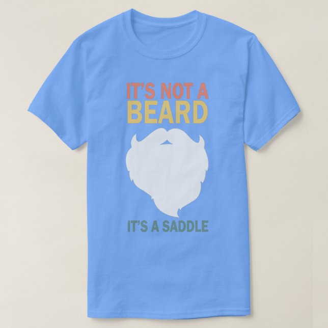 Camiseta Não É Uma Barba É Um Saddle Engraçado 1 (Frente do Design)