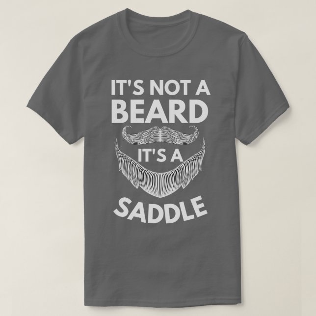 Camiseta Não É Uma Barba É Uma Barba De Presente De Saddle. (Frente do Design)