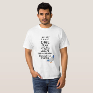 Camiseta Não é uma coruja ou um pássaro primitivo, sou um p