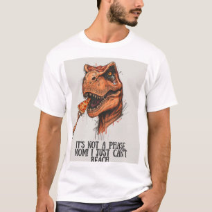 Camiseta "Não É Uma Fase" do T-Rex Pizza Relatable