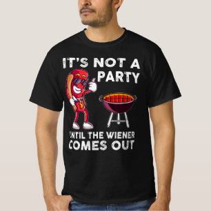Camiseta Não é uma festa até o Wiener sair, Engraçado