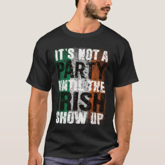 Camiseta Não é uma Festa Até que Irlandeses Apareçam Engraç