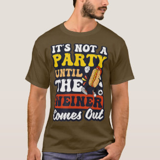 Camiseta Não É Uma Festa Até Weiner Sair De Design Quente C