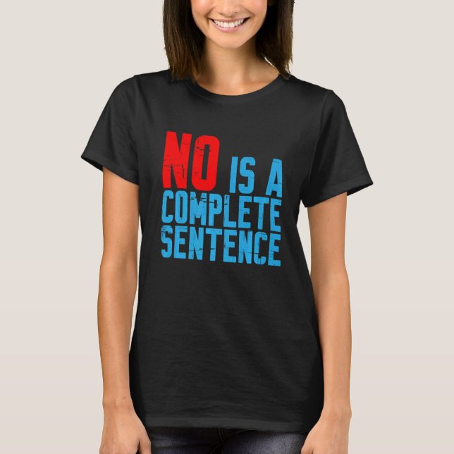 Camiseta Não É Uma Frase Completa (Frente)