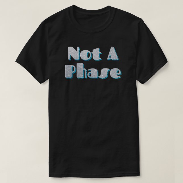 Camiseta Não É Uma Glitter Teórico De Fase (Frente do Design)