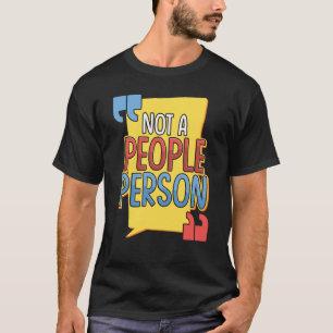 Camiseta Não é uma Pessoa Introvertida Socialmente Desajeit